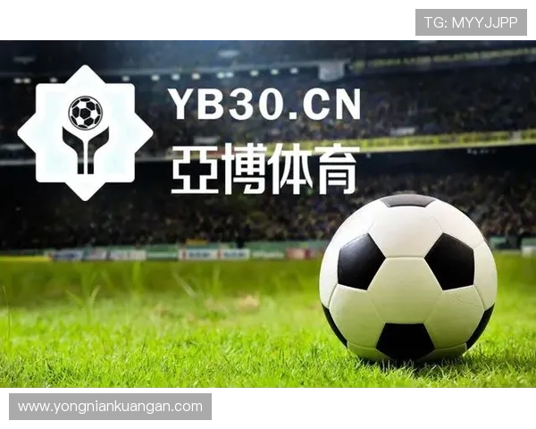 亚博YB官网网页版赛事直播观看指南，实时掌握最新体育比赛动态